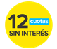 12 CUOTAS SIN INTERÉS